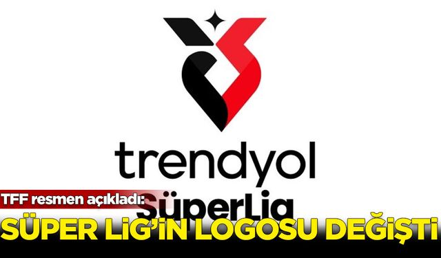 TFF duyurdu: Süper Lig'in logosu değişti