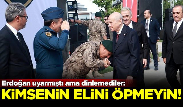 Erdoğan uyarmıştı ama dinlemediler! 'Kimsenin elini öpmeyin'