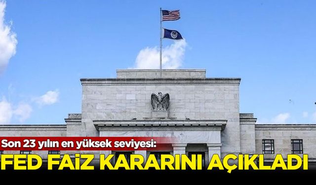 Fed faiz kararını açıkladı