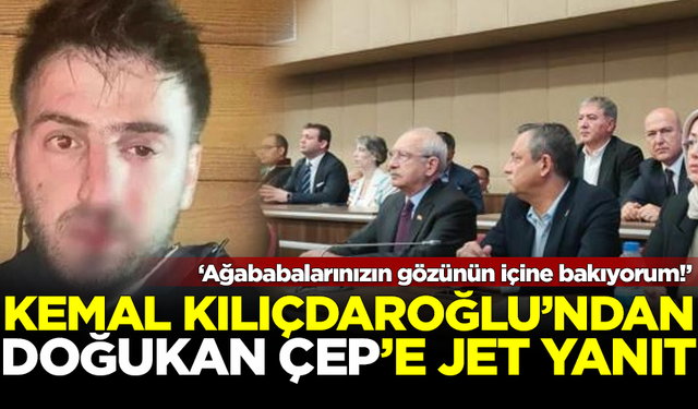 Doğukan Çep'in 'Bay Kemal nerede?' sorusuna, Kemal Kılıçdaroğlu'ndan jet yanıt