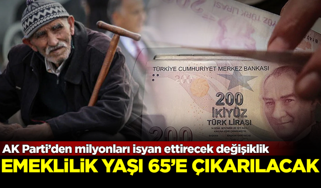 AK Parti'den milyonları isyan ettirecek emeklilik kararı!