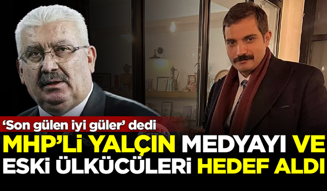 Ayşe Ateş ismini vermişti... MHP'li Semih Yalçın, medyayı ve eski ülkücüleri hedef aldı