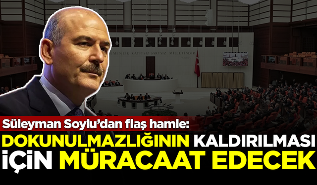 Eski bakan Süleyman Soylu, dokunulmazlığının kaldırılması için TBMM'ye müracaat edecek