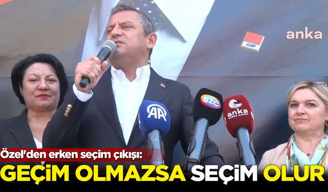 Özel'den erken seçim çıkışı: Geçim olmazsa seçim olur