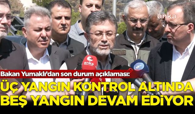 Yumaklı: Üç yangın kontrol altında, beş yangın devam ediyor