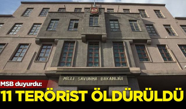 MSB duyurdu: Irak'ın kuzeyinde 11 PKK'lı terörist öldürüldü