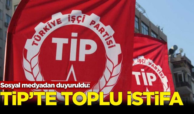 Türkiye İşçi Partisi’nde toplu istifa