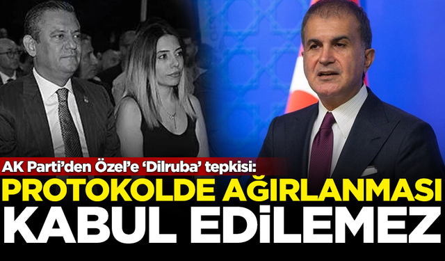 AK Parti'den Özgür Özel'e 'Dilruba Kayserilioğlu' tepkisi: Protokolde ağırlanması kabul edilemez