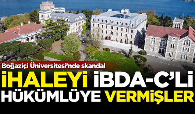 Boğaziçi Üniversitesi'nde iş cinayetine neden olan şirketin sahibi İBDA-C'li çıktı