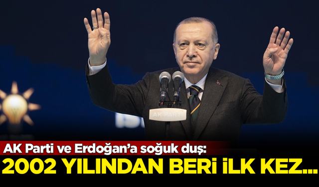 AK Parti ve Erdoğan'a soğuk duş! 2002 yılından beri ilk kez...