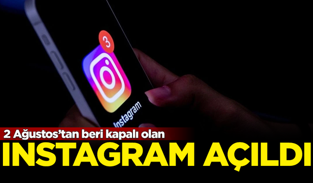 Instagram sonunda açıldı! Kullanıcılar engelsiz girebilecek