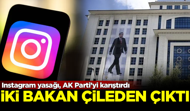 Instagram yasağı AK Parti'yi karıştırdı! İki bakan yasak yüzünden çileden çıktı