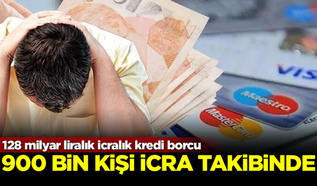 Kredi kabusu sürüyor! 900 bine yakın kişi icra takibine alındı