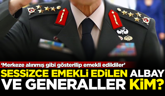 Sessizce emekli edilen albay ve generaller kim? TSK'da tasfiye mi var?