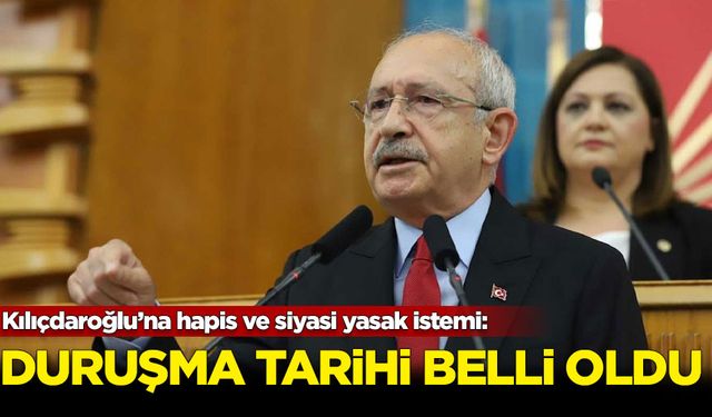 Kılıçdaroğlu’na açılan davanın görüleceği tarih belli oldu