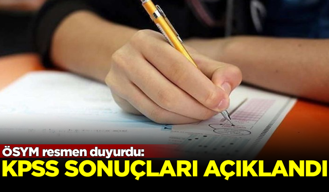 ÖSYM paylaştı: KPSS lisans sonuçları açıklandı