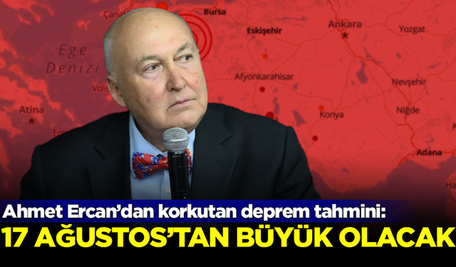 Ahmet Ercan'dan korkutan deprem açıklaması: 17 Ağustos'dan daha büyük olacak