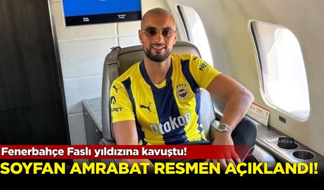 Fenerbahçe Faslı yıldızına kavuştu! Sofyan Amrabat resmen açıklandı