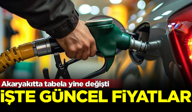 Akaryakıtta tabela yine değişti! İşte güncel fiyatlar...