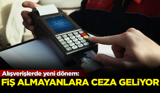 Alışverişlerde yeni dönem! Fiş almayan tüketiciye ceza geliyor