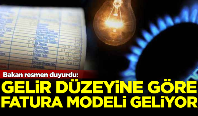 Bakan Bayraktar açıkladı: Gelir düzeyine göre fatura modeli geliyor