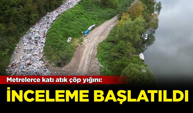 Metrelerce katı atık çöp yığını: İnceleme başlatıldı!