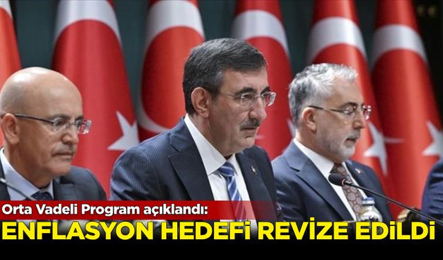 Orta Vadeli Program açıklandı: Enflasyon hedefi revize edildi