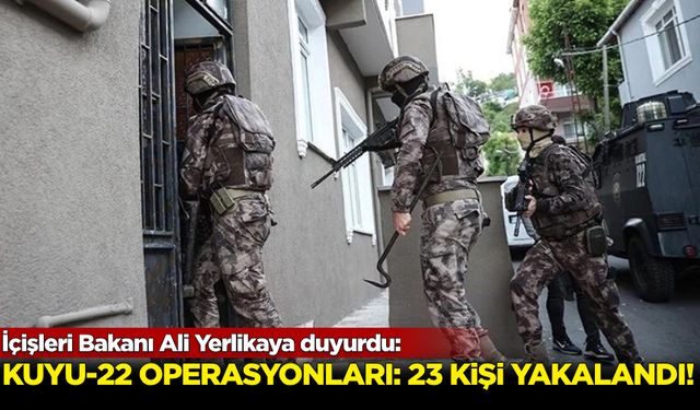 Bakan Yerlikaya duyurdu... İstanbul'da 'Kuyu-22' operasyonu