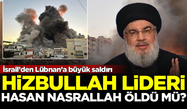 İsrail'den Hizbullah'a büyük saldırı! Hasan Nasrallah öldü mü?