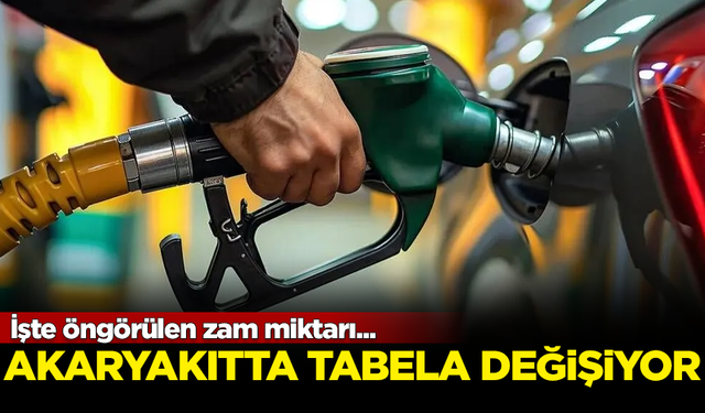 Akaryakıtta tabela yine değişecek! İşte öngörülen zam miktarı...