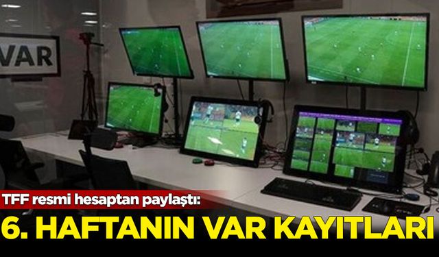 Süper Lig'de haftanın VAR kayıtları paylaşıldı