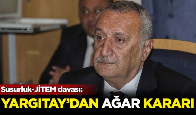 Yargıtay’dan Mehmet Ağar kararı