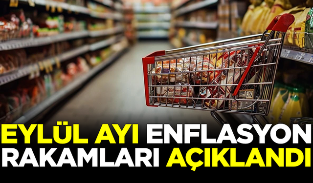 Eylül ayı enflasyon rakamları açıklandı! İşte son durum...