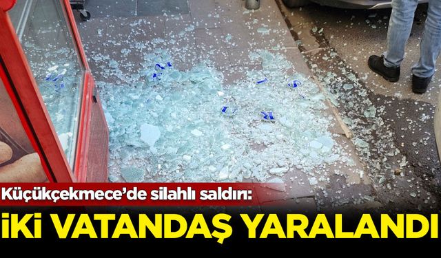 Son Dakika: Küçükçekmece'de silahlı saldırı