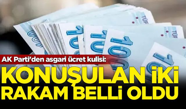 AK Parti'den asgari ücret kulisi: Konuşulan 2 rakam belli oldu