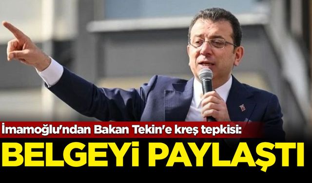 İmamoğlu'ndan Bakan Tekin'e kreş tepkisi: Belgeyi paylaştı