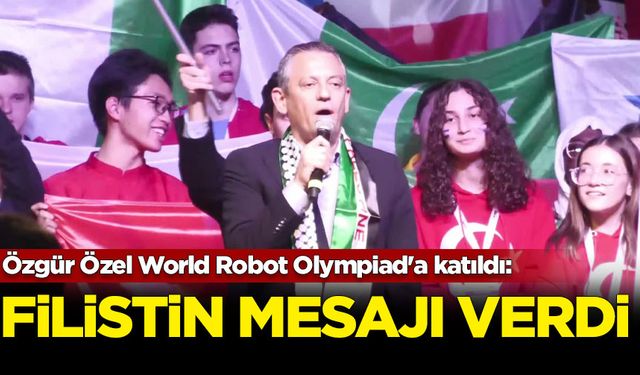 Özgür Özel World Robot Olympiad'a katıldı: Filistin mesajı verdi