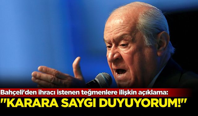 Bahçeli'den ihracı istenen teğmenlere ilişkin açıklama: Saygı duyuyorum...