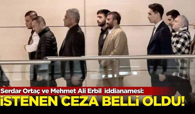 Serdar Ortaç ve Mehmet Ali Erbil iddianamesi: İstenen ceza belli oldu