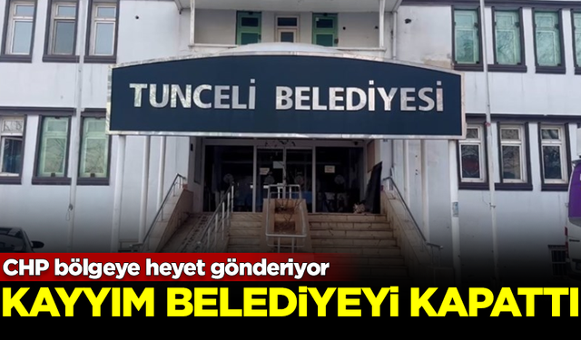 Tunceli Belediyesi kayyımı, binayı beton bariyerlerle kapattı! CHP bölgeye heyet gönderiyor