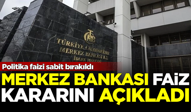 SON DAKİKA: Merkez Bankası Kasım ayı faiz kararını açıkladı