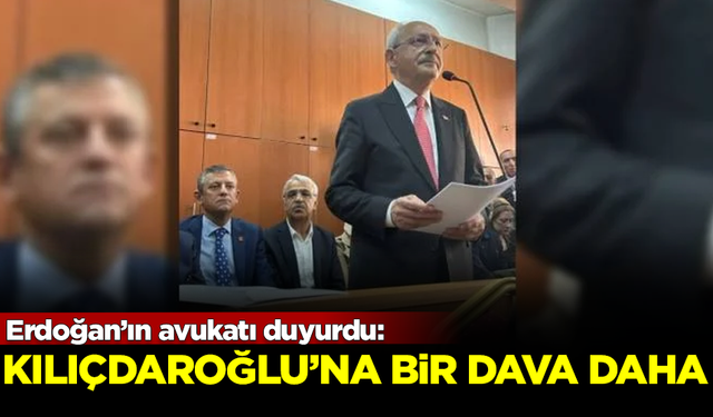 Erdoğan’ın avukatı duyurdu: Kemal Kılıçdaroğlu'na bir dava daha açıldı