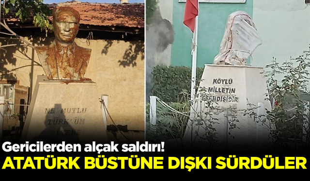 Gericilerden alçak saldırı! Atatürk büstüne dışkı sürdüler