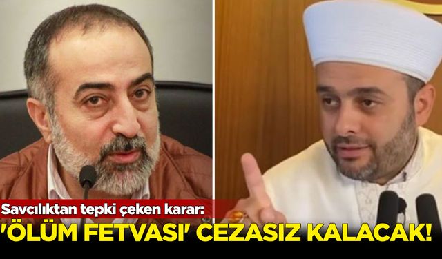 Savcılıktan tepki çeken karar: Ölüm fetvası cezasız kalacak