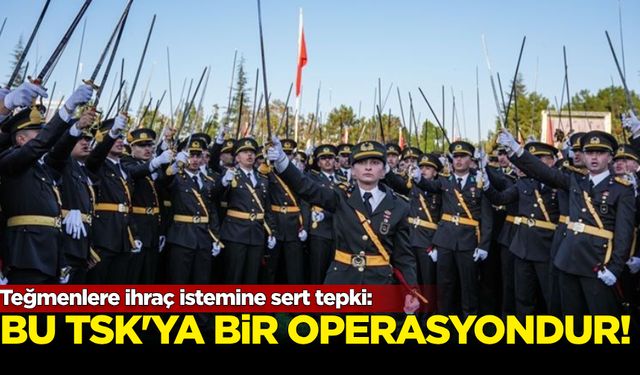 Teğmenlere ihraç istemine sert tepki: Bu TSK'ya bir operasyondur