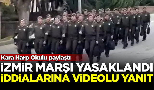 Kara Harp Okulu'ndan 'İzmir Marşı' iddialarına videolu yanıt