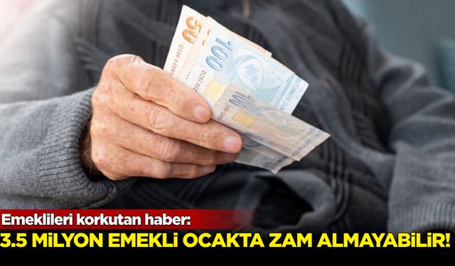 Emeklileri korkutan haber: 3,5 milyon emekli zam alamayabilir