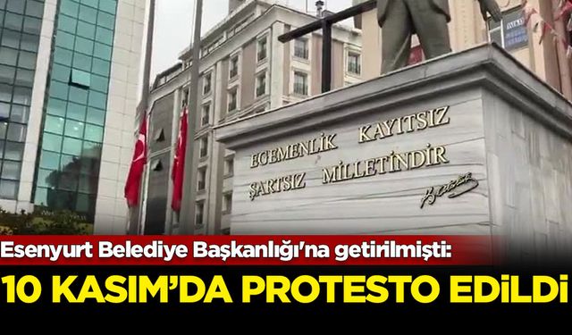 Esenyurt Belediye Başkanlığı'na getirilen Can Aksoy, Atatürk'ü anma töreninde protesto edildi