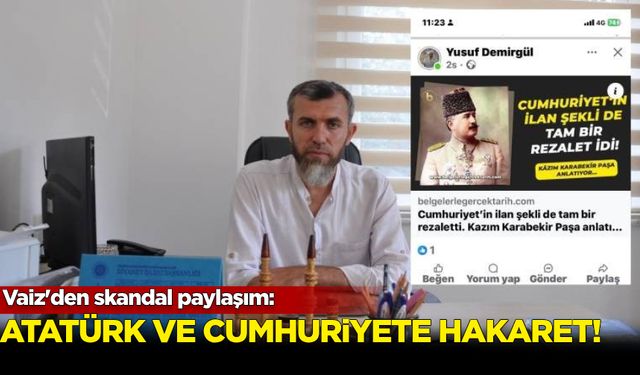 Vaizden Atatürk ve Cumhuriyete hakaret