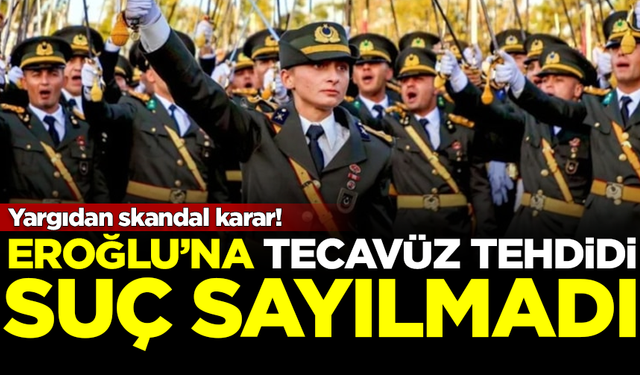 Skandal! Teğmen Ebru Eroğlu'na yönelik 'tecavüz tehdidi' suç sayılmadı